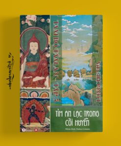 TAM BỘ TẦM AN - TẬP 3 - TÌM AN LẠC TRONG CÕI HUYỄN