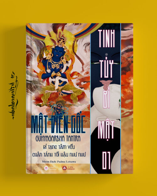 Mật Điển Tinh Túy Bí Mật -  Guhyagarbha Tantra - Tập 1