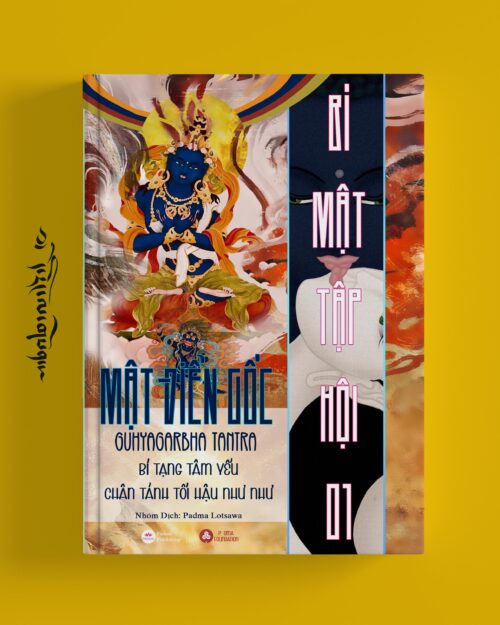 Mật Điển Bí Mật Tập Hội -  Guhyagarbha Tantra - Tập 1