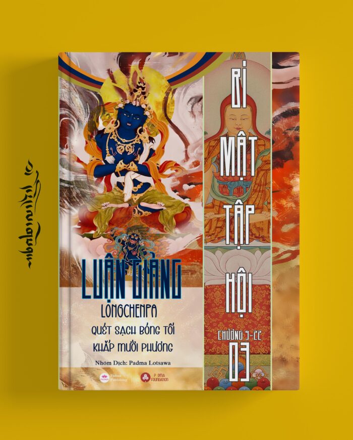 Mật Điển Bí Mật Tập Hội -  Luận Giảng Của Longchenpa - Tập 3