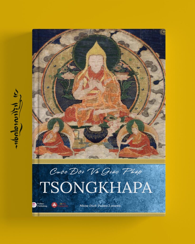 CUỘC ĐỜI VÀ GIÁO PHÁP CỦA TSONGKHAPA