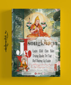 Bìa sách Trung đạo tập 2: Luận giải căn bản trung quán trí tuệ - Đại dương lý luận của Tsongkhapa